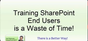 SharePoint End User Training Doesn’t Work! But, there is a Better Way..