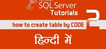 SQL Server Tutorial Part 2 , How to create table by coding  in sql server