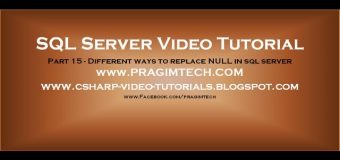 Different ways to replace NULL in sql server – Part 15