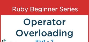 #50 Ruby Tutorial: Operator Overloading Part – 2
