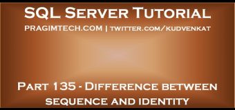 Difference between sequence and identity in SQL Server