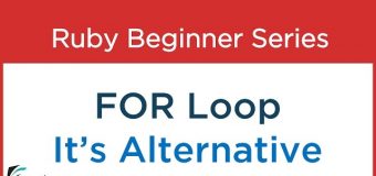 #20 Ruby Tutorial – For Loop and its Alternative .each loop