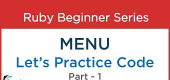 #43 Ruby Tutorial : Menu – Practise example Codes : Part – 1