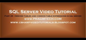 Derived tables and common table expressions in sql server   Part 48