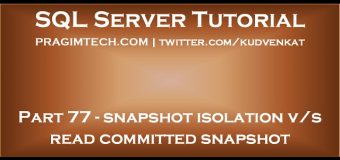 Difference between snapshot isolation and read committed snapshot