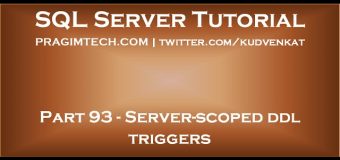 Server scoped ddl triggers