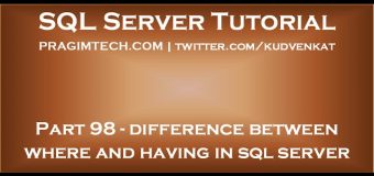 Difference between where and having in sql server