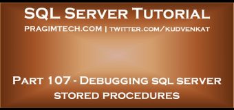 Debugging sql server stored procedures