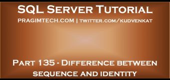 Difference between sequence and identity in SQL Server