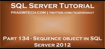 Sequence object in SQL Server 2012
